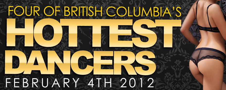 Men’s Night // 4 of BC’s Hottest Female Exotic Dancers // One Night Only!