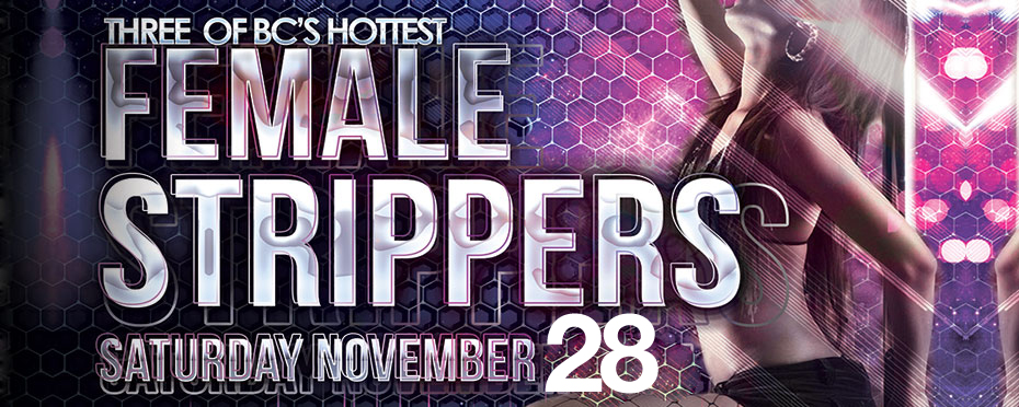 3 of BC’s Hottest Female Strippers 3 of BC’s Hottest Female Strippers